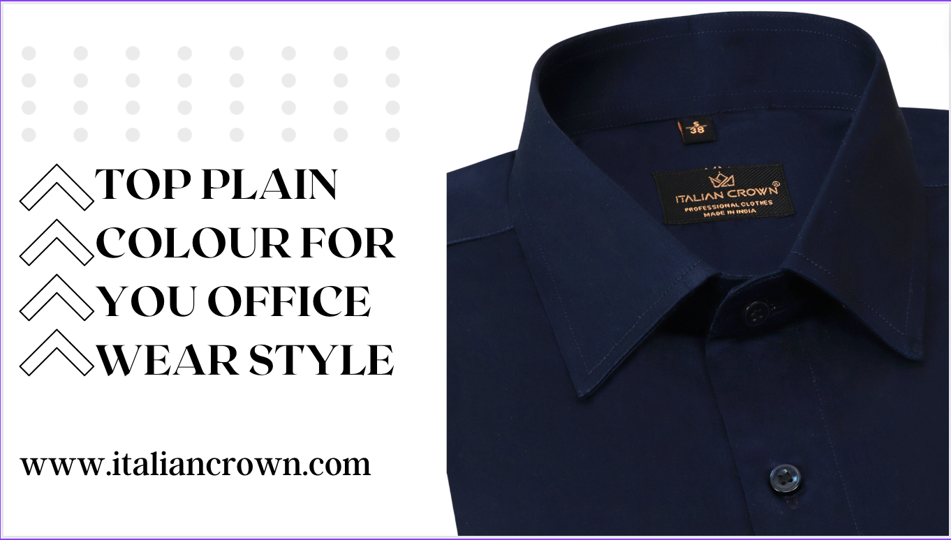 5 Best plain colour for your office wear shirt